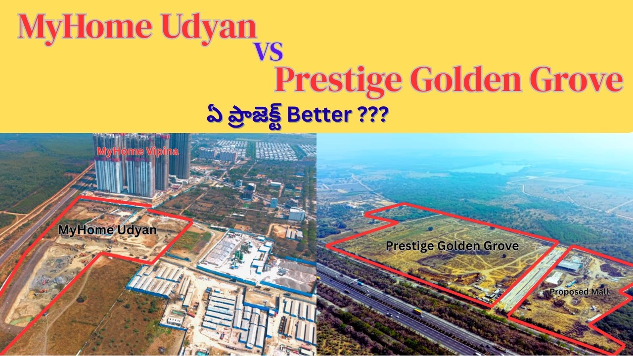 MyHome Udyan Vs Prestige Golden Grove | ఏ ప్రాజెక్ట్ Best ???