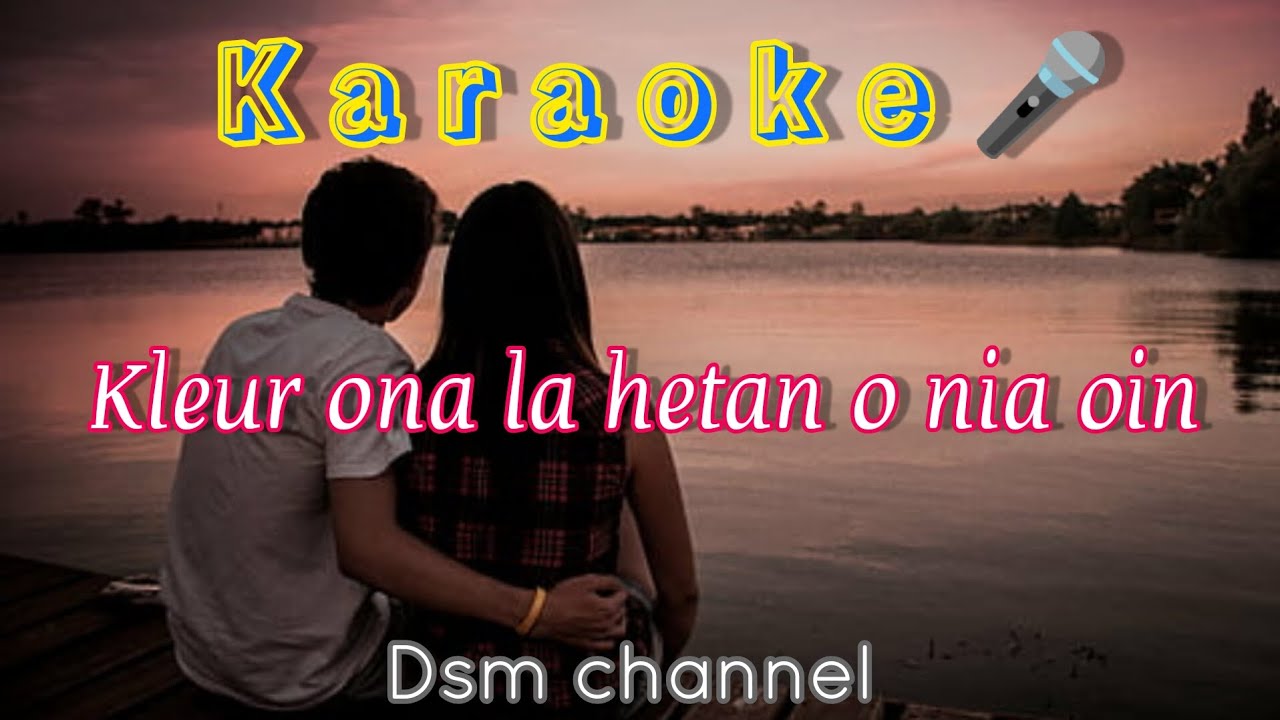 K a r a o k e ( Kleur ona la hetan o nia oin )🎤