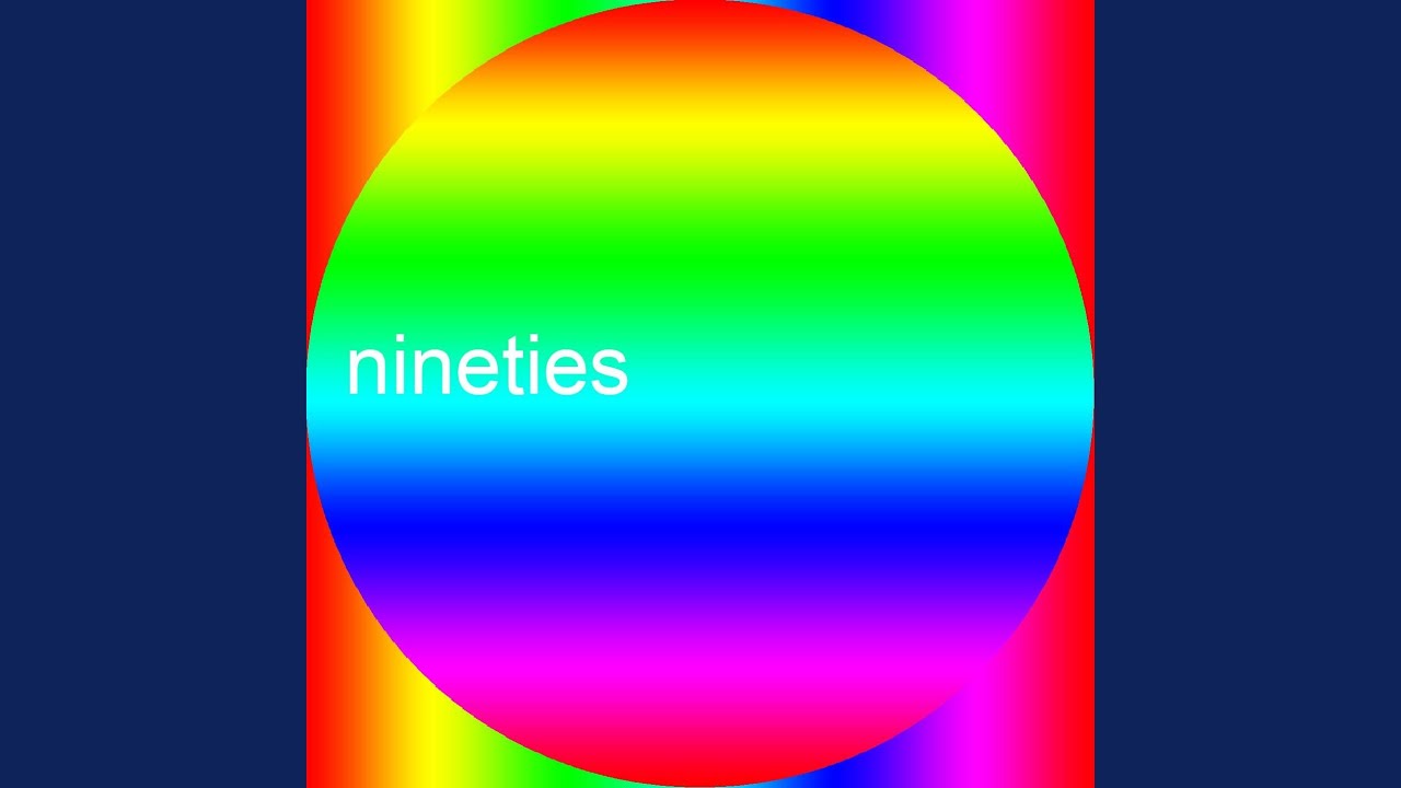 Nineties