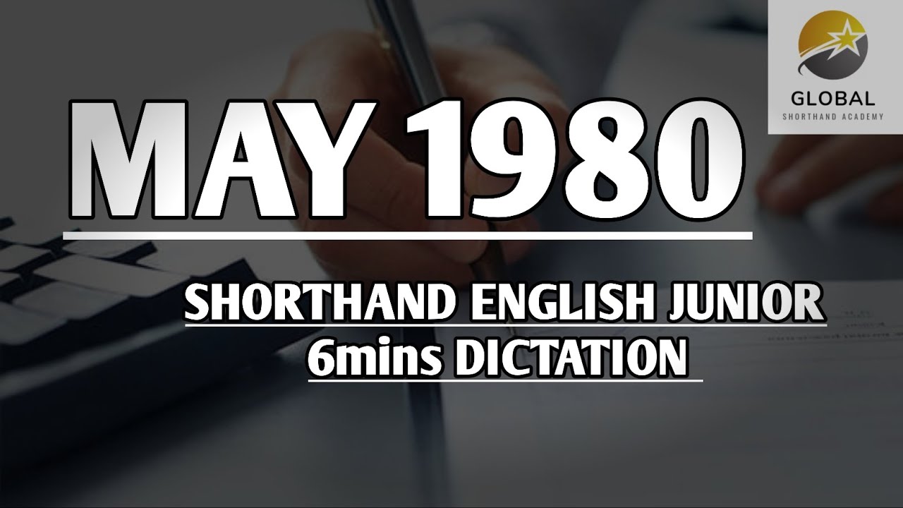 MAY 1980 SHORTHAND ENGLISH JUNIOR SPEED 6mins DICTATION 🔊✍🏼🏆✨