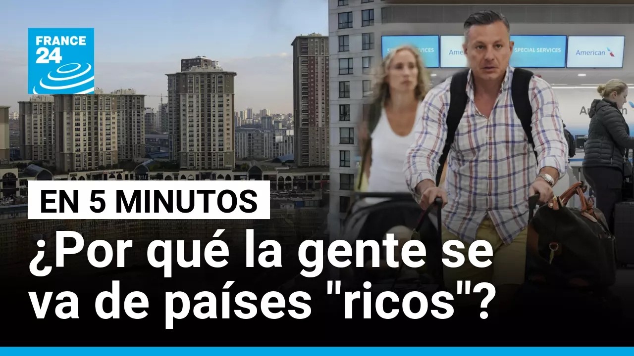 &iquest;Por qu&eacute; cada vez m&aacute;s gente se est&aacute; yendo de los pa&iacute;ses ricos? &bull; FRANCE 24 Espa&ntilde;ol