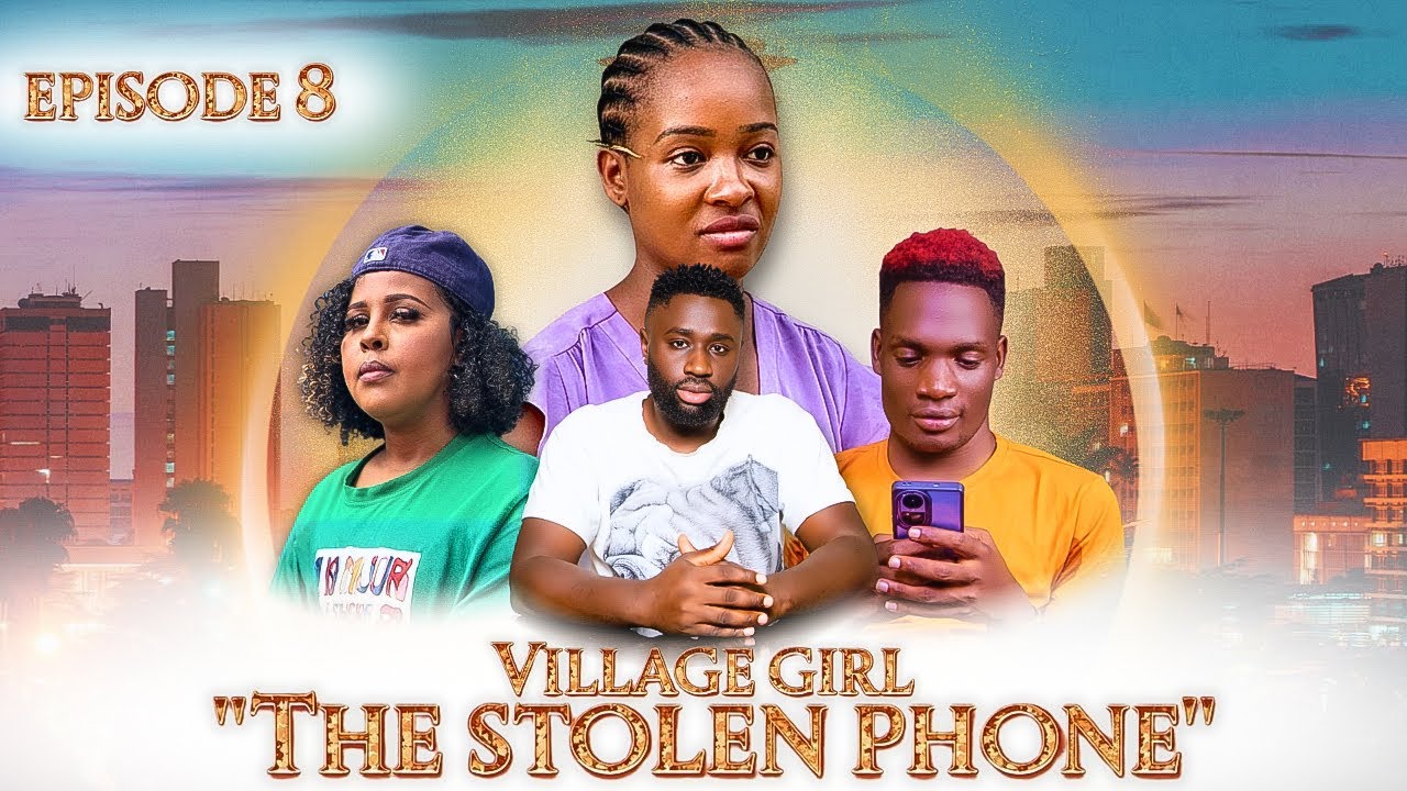 THE VILLAGE GIRL EPISODE 8(Stolen phone)