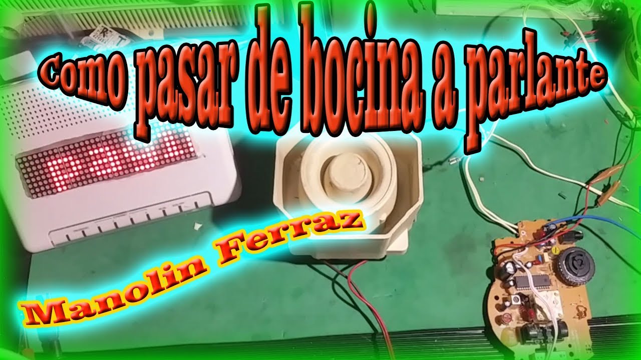 Bocina de alarma como altavoz o parlante. #quepuedeshacer #manolinferraz