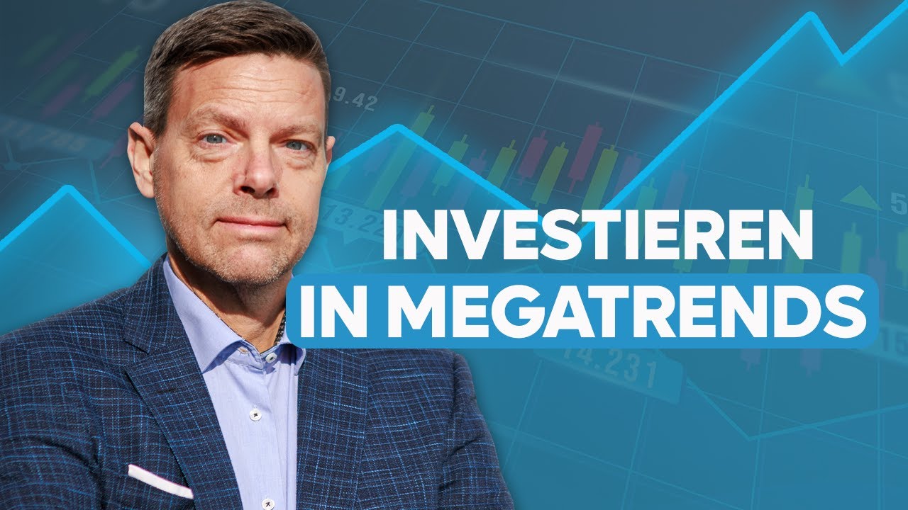 Megatrends erkennen & investieren: So geht&rsquo;s richtig!