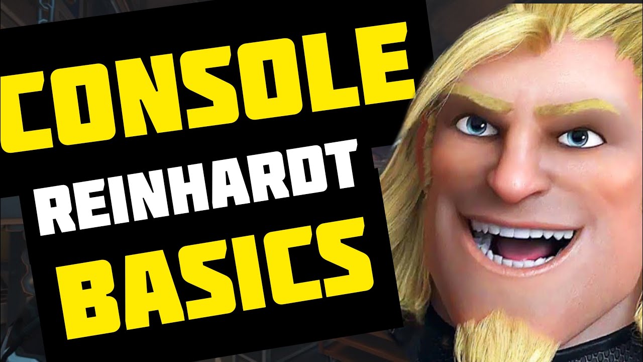 Reinhardt Basics Breakdown: Console