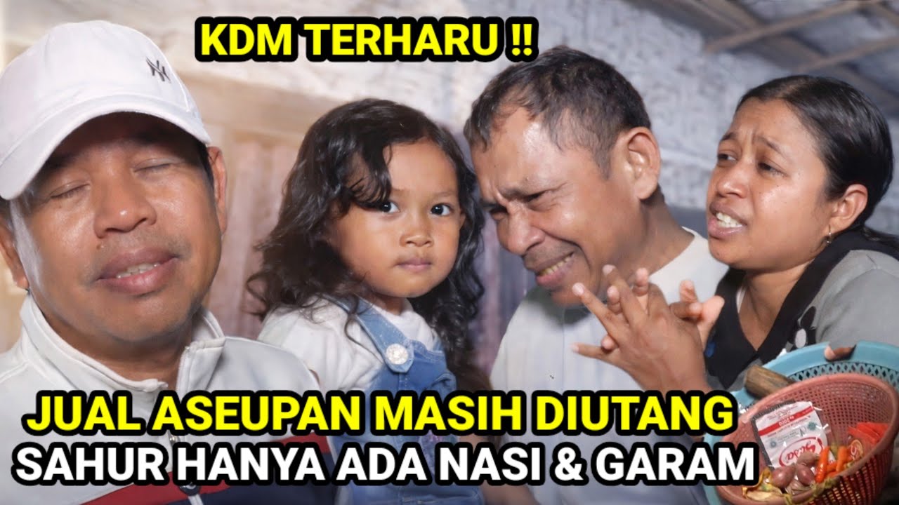 KDM TERHARU ‼️ SUAMI JUAL ASEUPAN MASIH DIUTANG SAHUR HANYA DENGAN NASI DAN GARAM😭😭