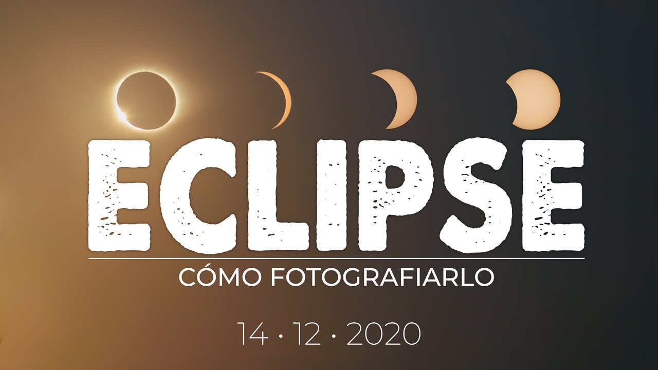 Cómo FOTOGRAFIAR ECLIPSE SOLAR ☀ | COMPLETO ✅ Planificación, toma y edición!