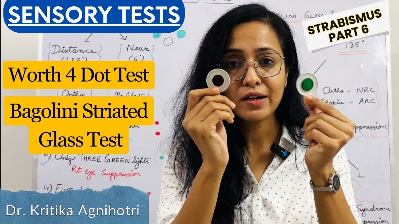 Strabismus Part 6 | Sensory Tests | Worth Four Dot Test | Bagolini Striated Glass Test