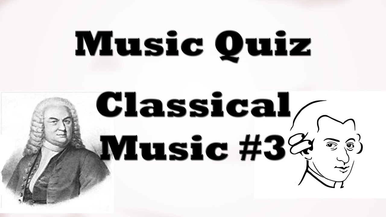 Music Quizz - Classical #3