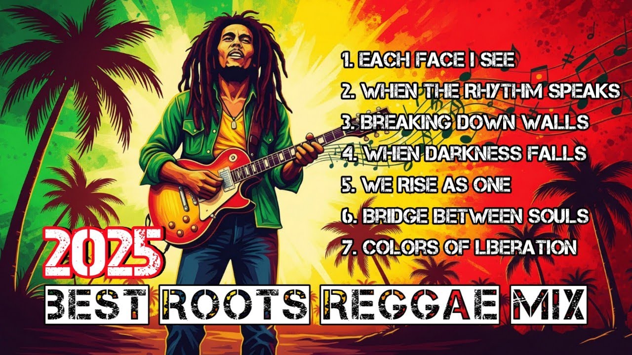 2025 Best Roots Reggae Mix 🌴 Chill Vibes & Positive Energy Music