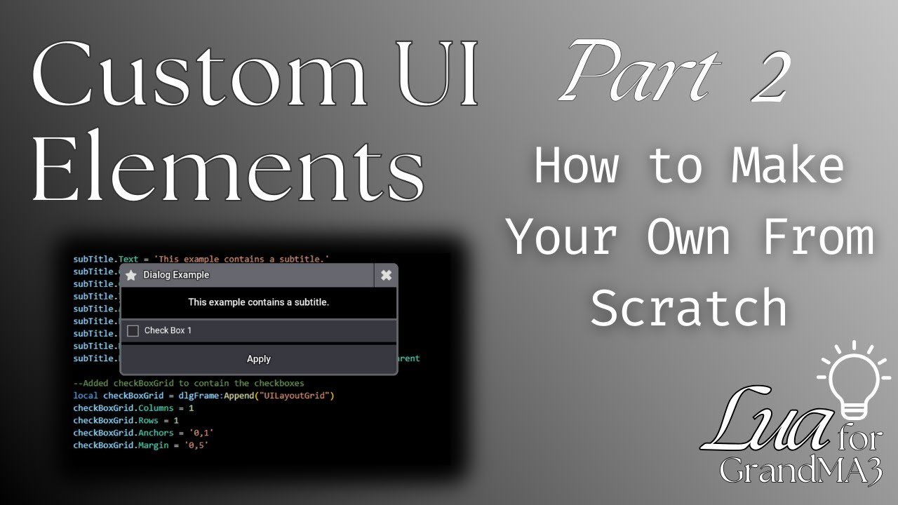 Lua for MA3 Custom UI Elements Pt 2 - How to Make Your Own From Scratch
