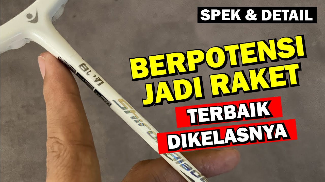Bakalan Jadi Raket Terbaik di Kelasnya ? Siken Shiroi Blade