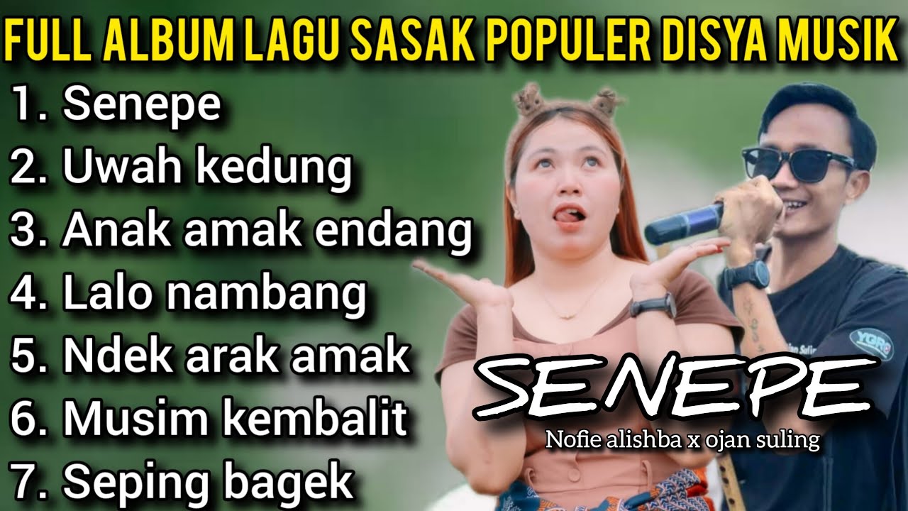 FULL ALBUM LAGU SASAK POPULER DISYA MUSIK - SENEPE - UWAH KEDUNG - ANAK AMAK ENDANG - LALO NAMBANG..
