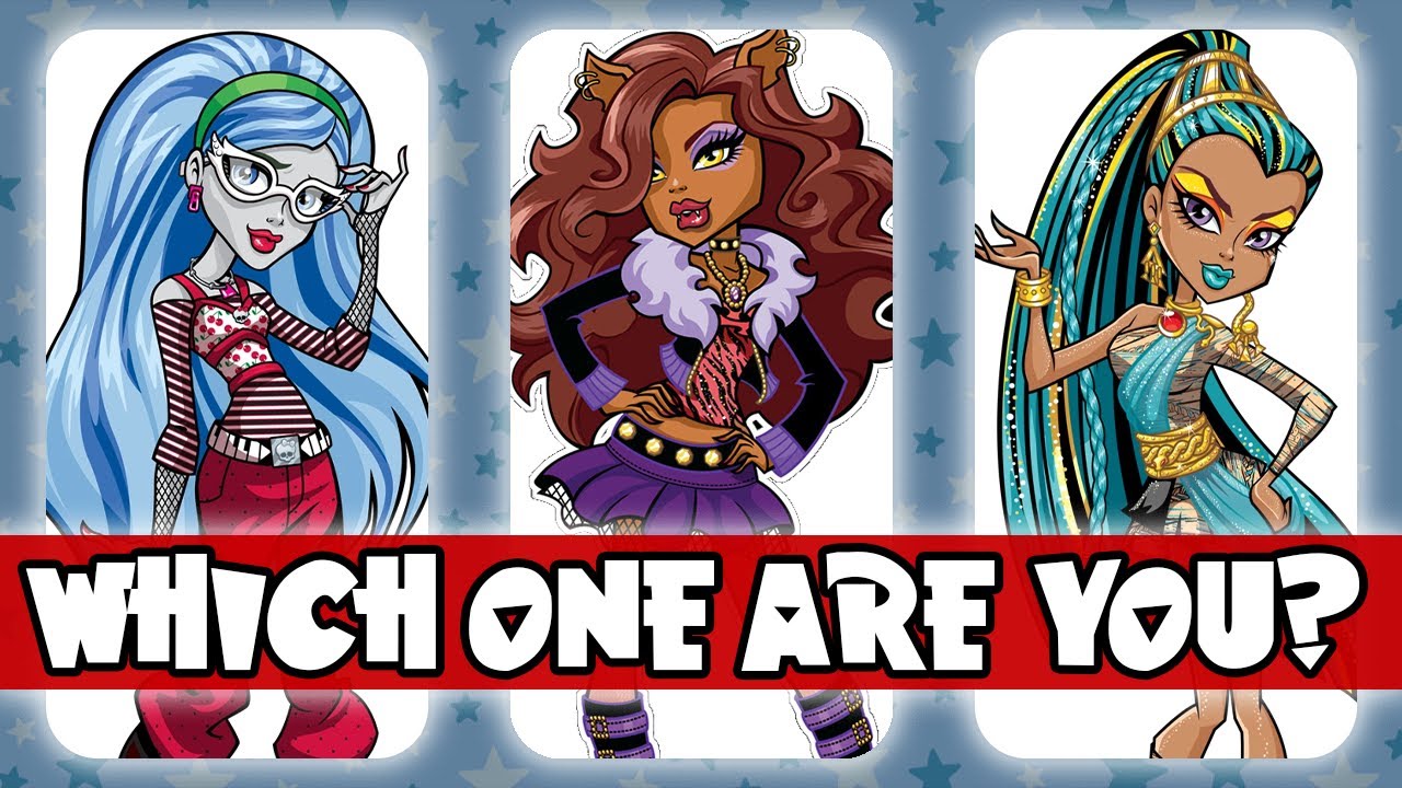 Which MONSTER HIGH Character Are You? (Monster High Personality Quiz)