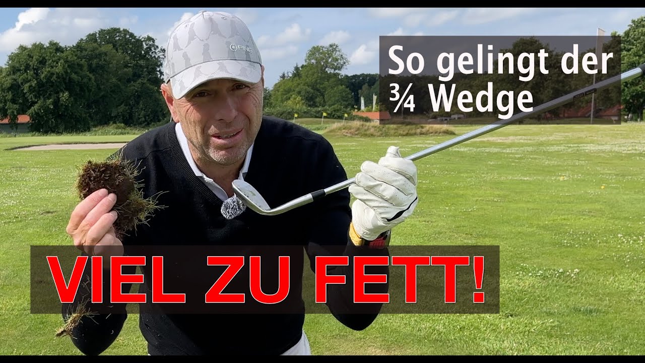So gelingt der saubere ¾-Wedge-Schlag – ohne fetten Divot