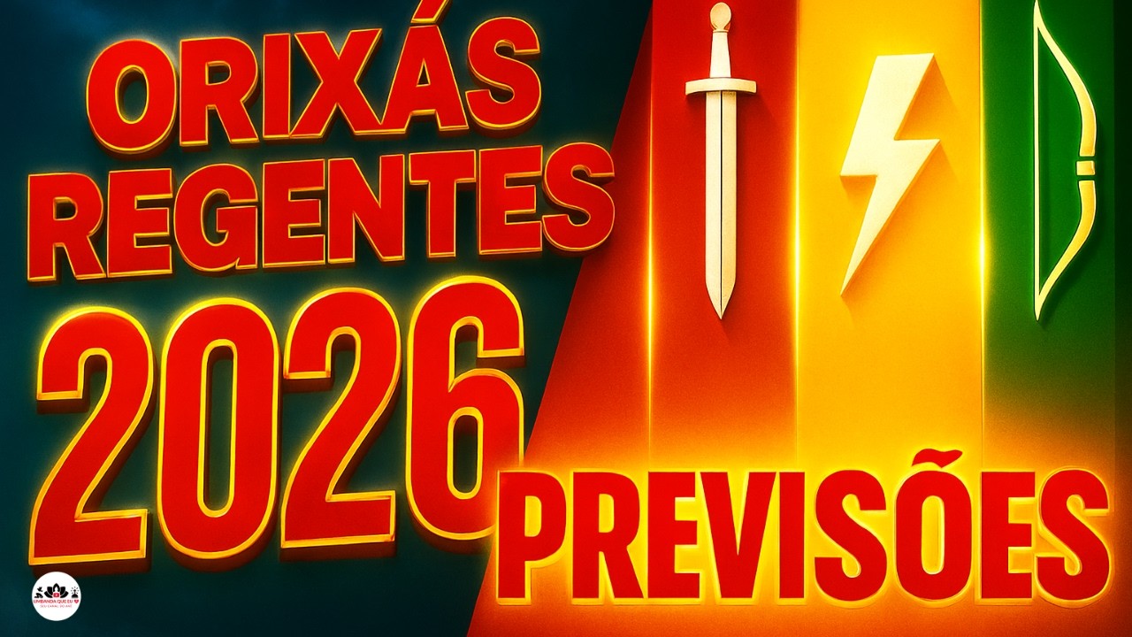 ORIXÁS REGENTES 2026 - PREVISÕES REVELADORAS