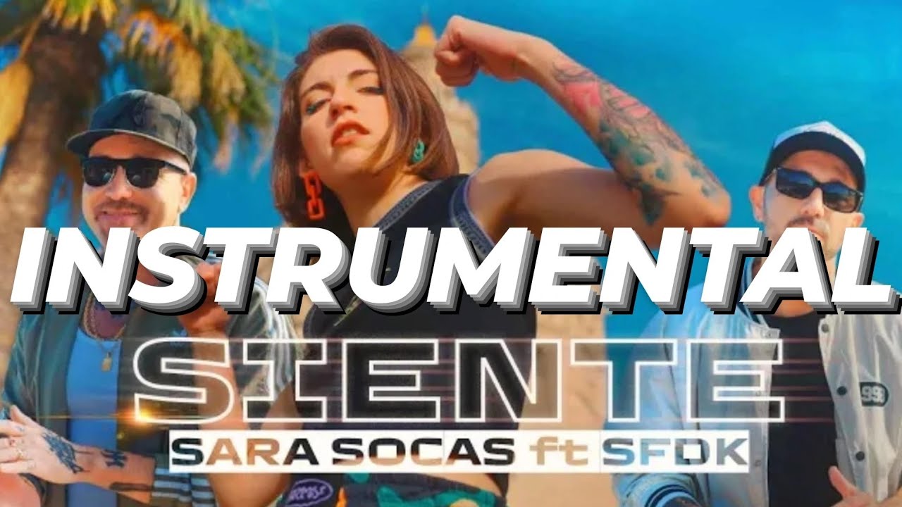INSTRUMENTAL || SIENTE - SARA SOCAS x SFDK