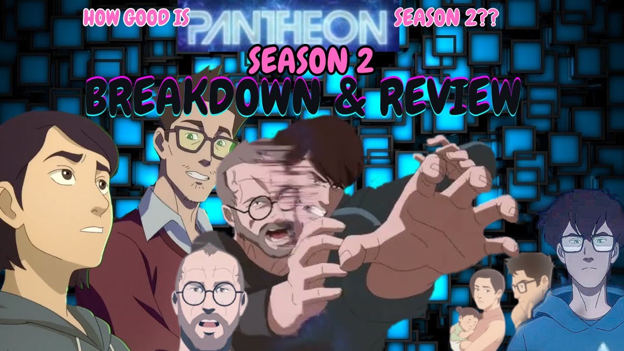 Pantheon.. A work of Brilliance that exceeded expectations! (Season 2 Breakdown + Review) #pantheon