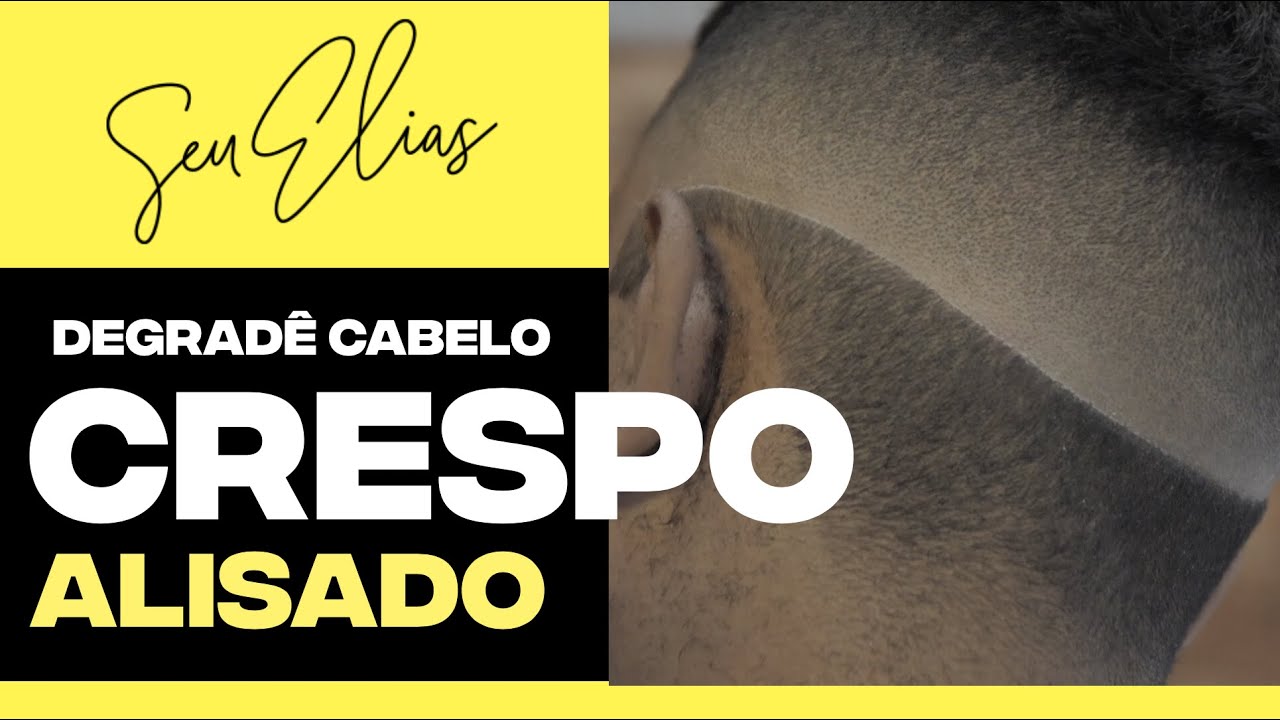 COMO FAZER RAZOR PART EM CABELO CRESPO ALISADO -  By Seu Elias