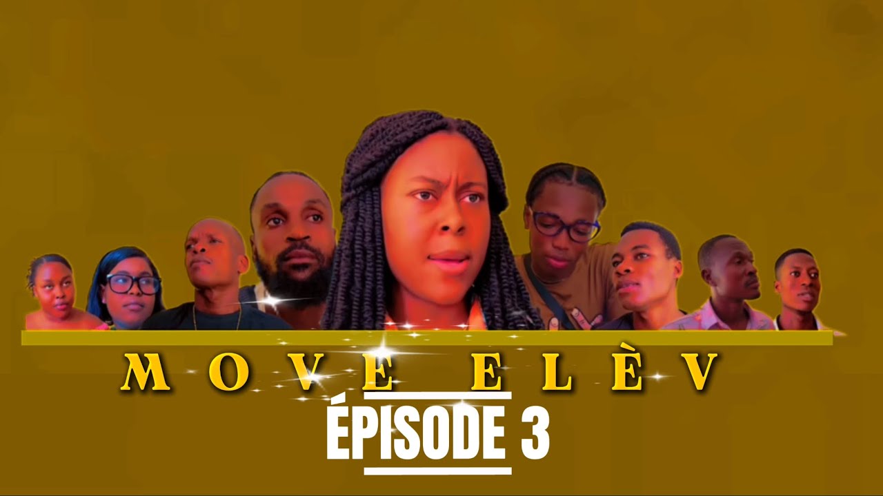 MOVE ELÈV  épisode 3 (teyat) video official