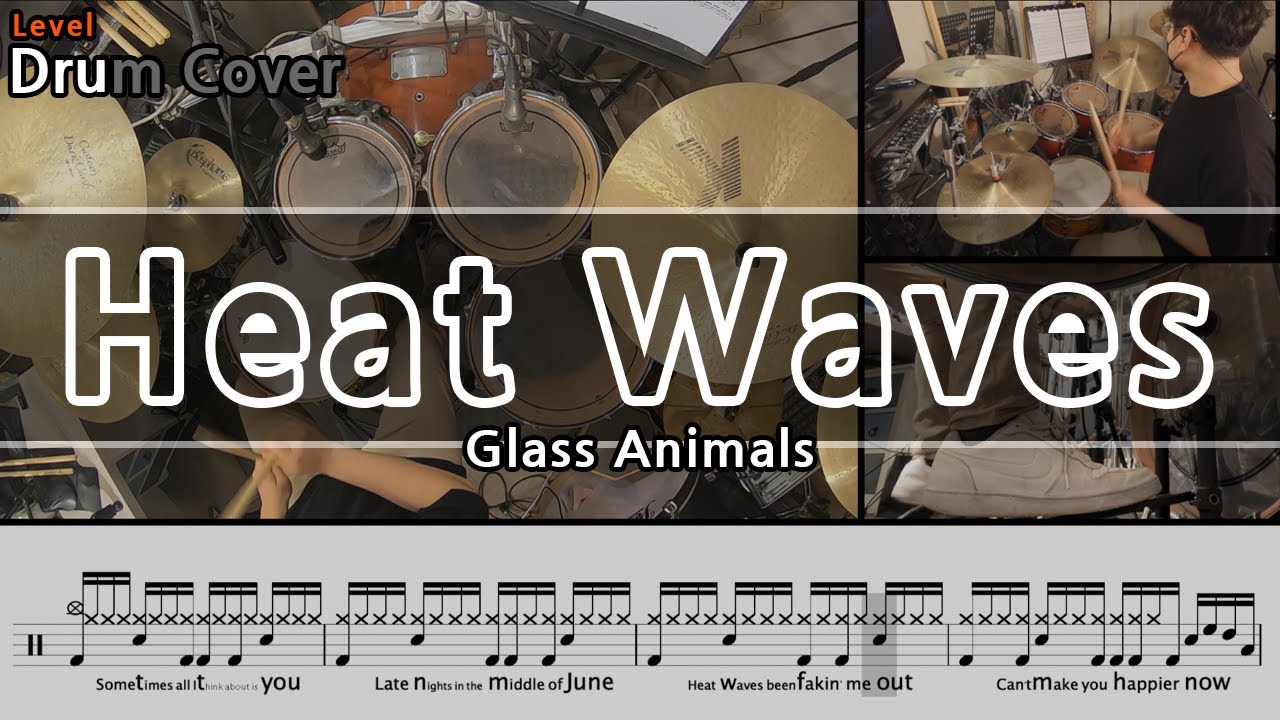 Heat Waves - Glass Animals Drum Cover & Drum score (드럼커버 & 드럼악보)