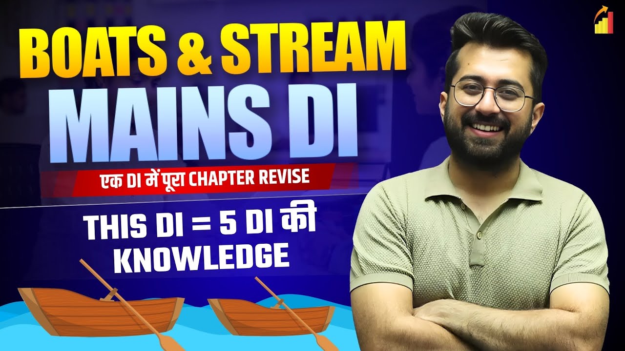 Boats & Stream DI || Race, Relative Speed, Product Constancy || IBPS / SBI Mains | Aashish Arora