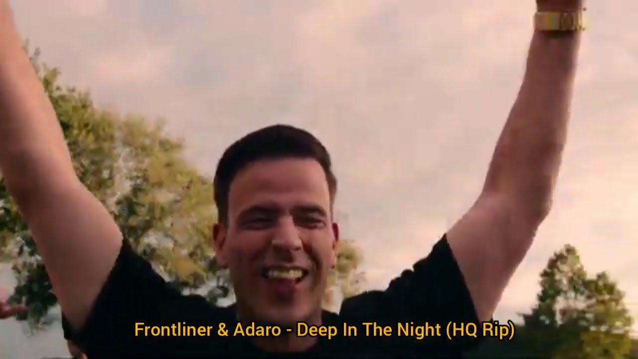 Frontliner & Adaro - Deep In The Night (HQ Rip)