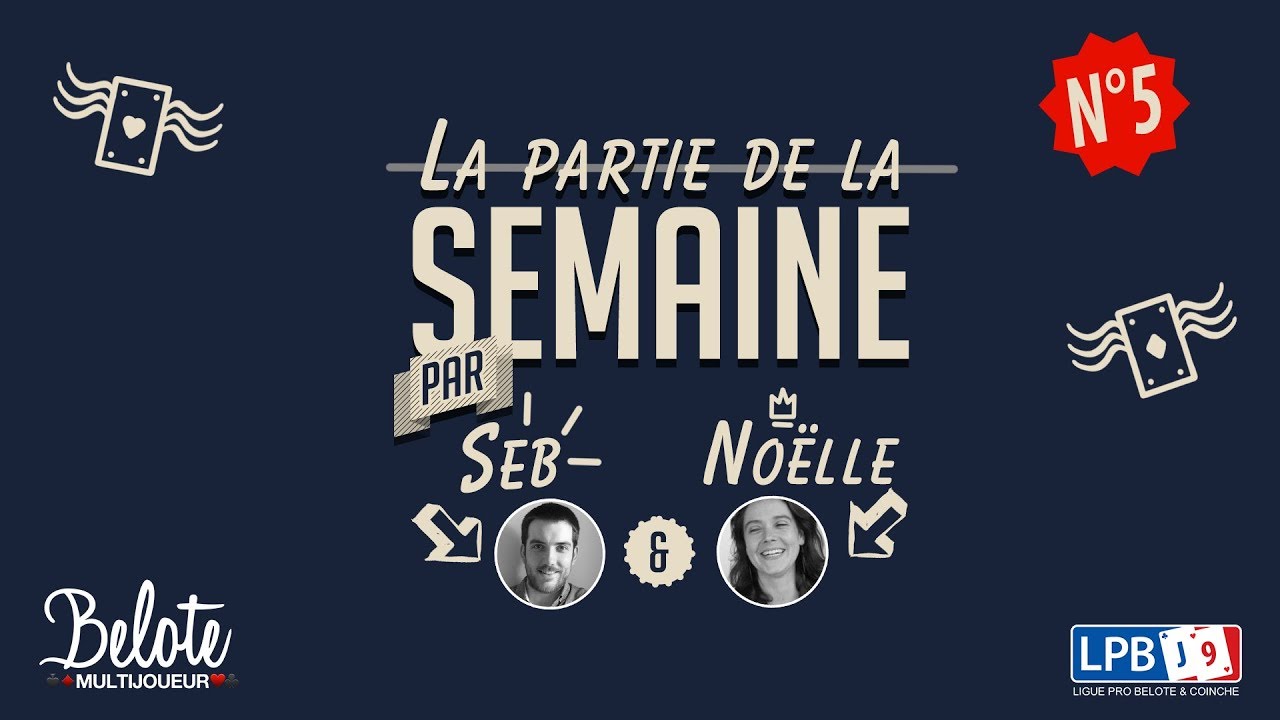 La partie de la semaine #5 - Belote Multijoueur