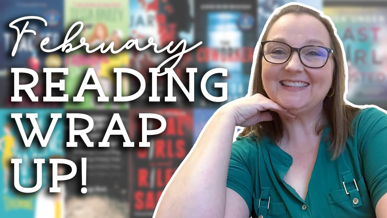 Every Book I Read in February // February 2024 Reading Wrap Up // Thriller & Romance Recommendations