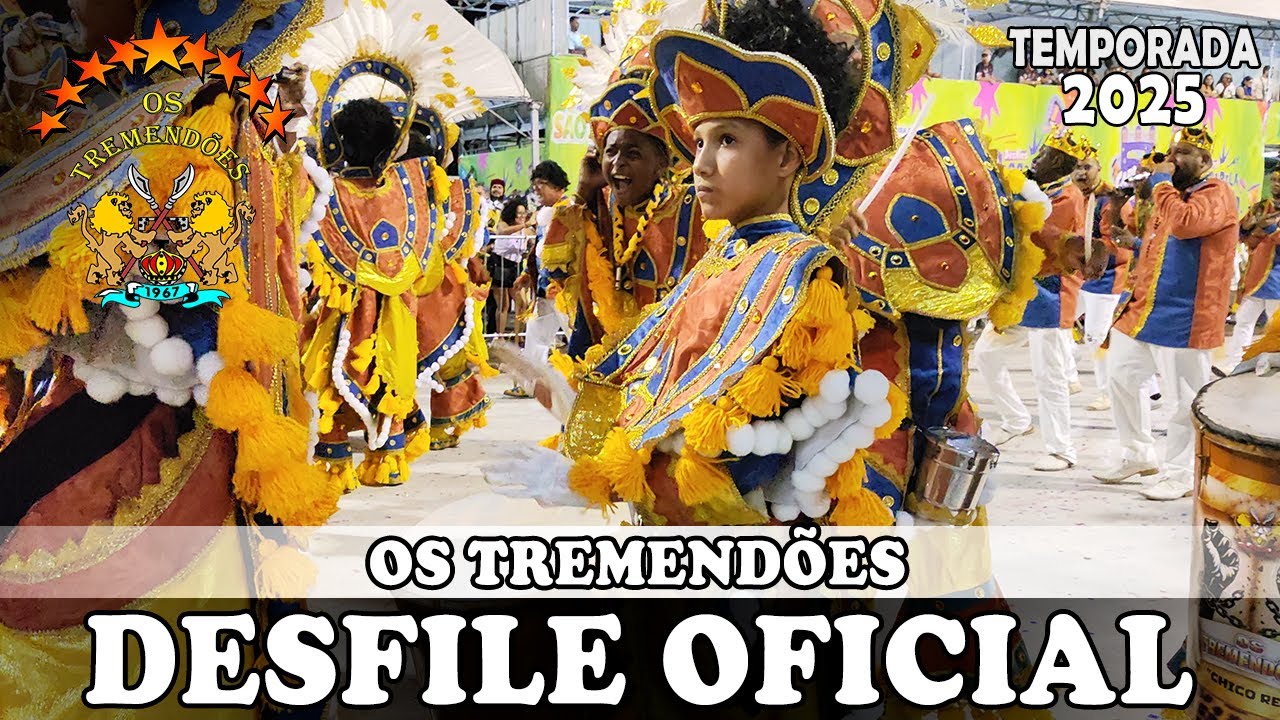 OS TREMENDÕES 2025 | Desfile Oficial [4K]