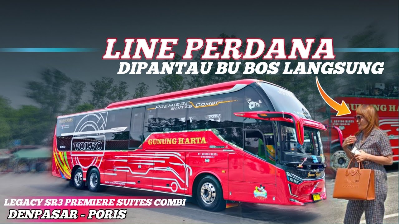 LINE PERDANA BUS GUNUNG HARTA TERBARU legacy sr3 suites combi dipantau langsung bu bos 
