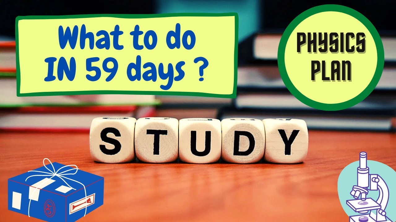 Physics Strategy  last 2 months JEE Main || Last 60 days Physics Strategy ||  Physics Strategy JEE
