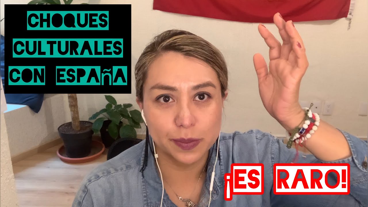 Los 8 choques culturales con Espa&ntilde;a