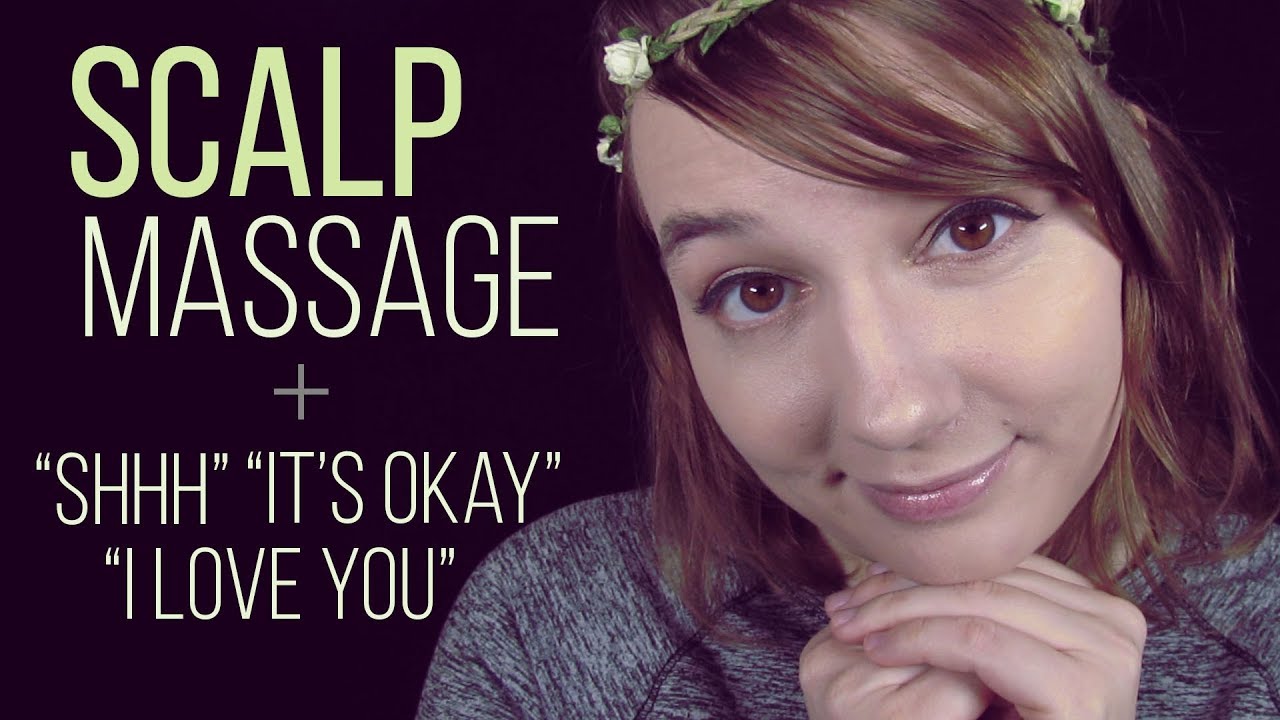 ASMR Scalp Massage + 