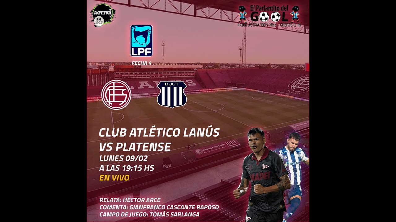 Lanús - Talleres | Fecha 4 Torneo Apertura | Radio Activa 100.7 El Parlantito del Gool