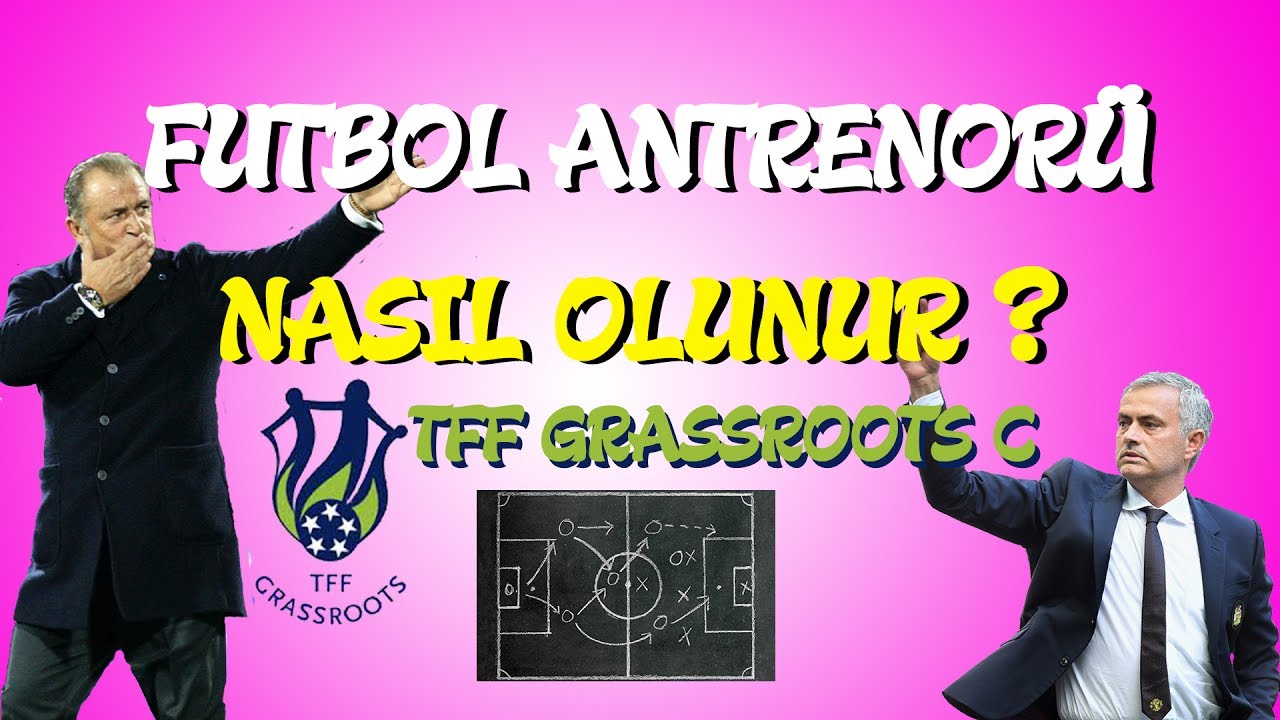 NASIL FUTBOL ANTRENÖRÜ OLUNUR ? BÖLÜM #2 TFF GRASSROOTS C LİSANSI