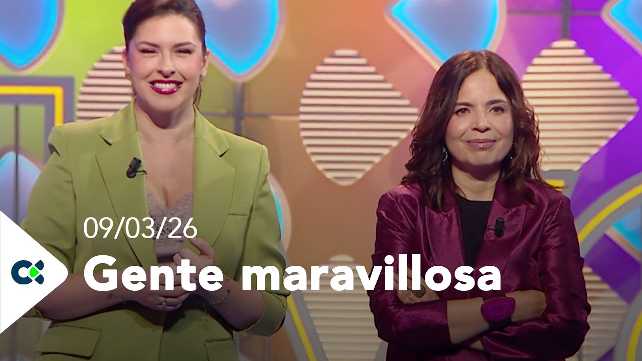 Gente Maravillosa | 09/03/26