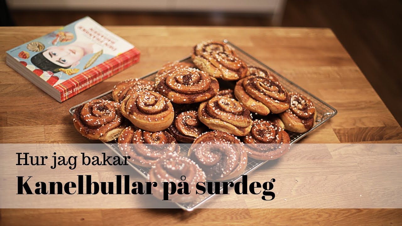 Hur jag bakar kanelbullar på surdeg