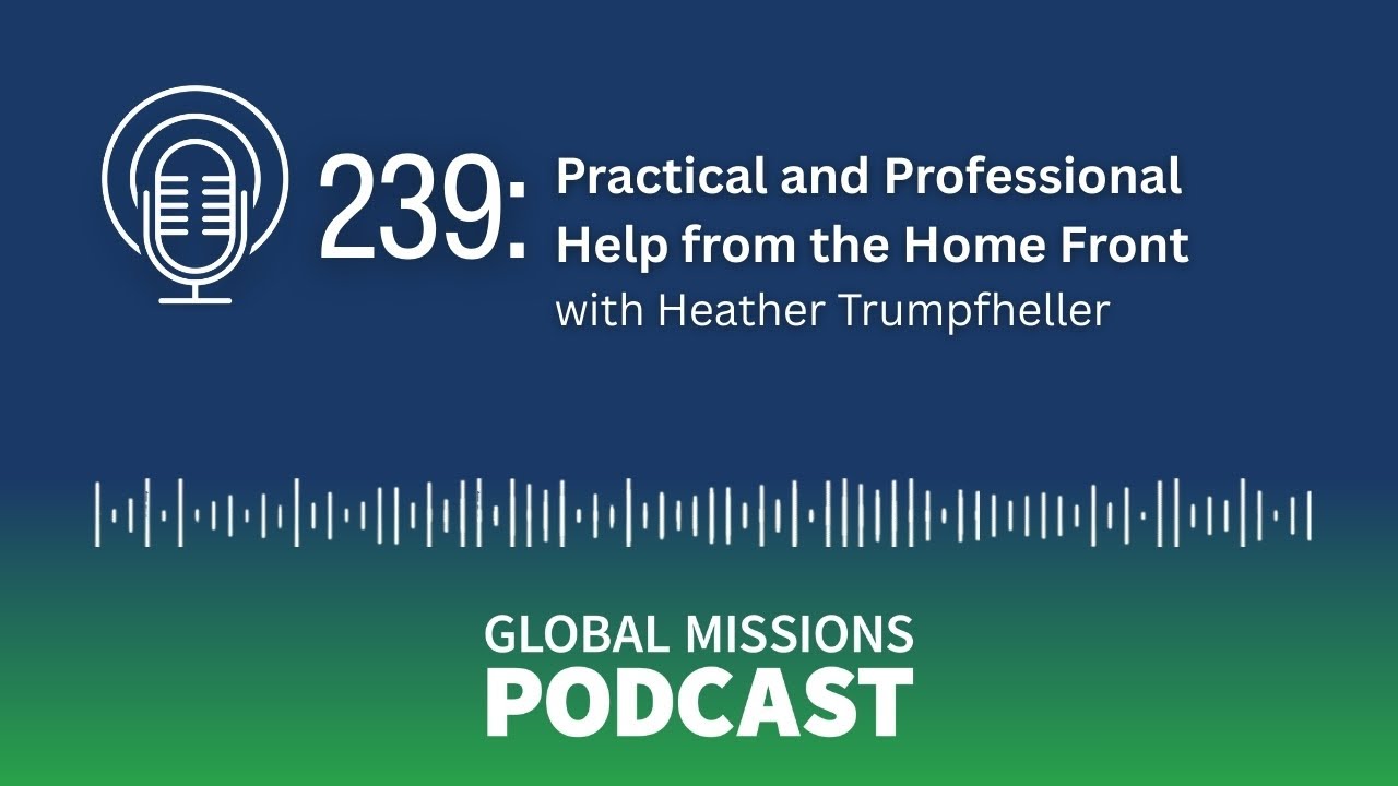239: Practical and Professional Help from the Home Front - Heather Trumpfheller