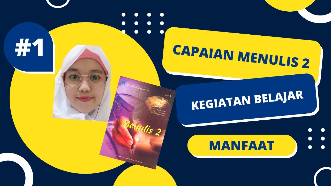 #6. Pengenalan Mata Kuliah PBIN4433 Menulis 2- PBIN,FKIP- Universitas Terbuka