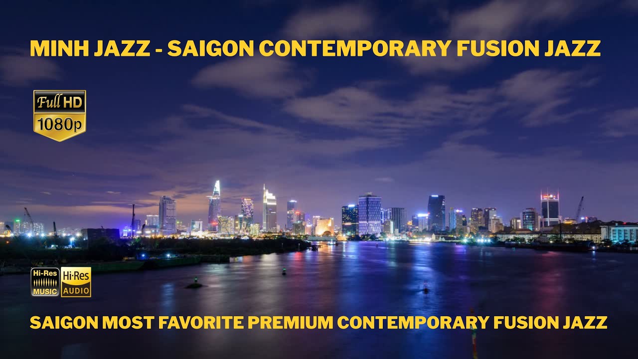 Minh Jazz - Saigon Contemporary Fusion Jazz