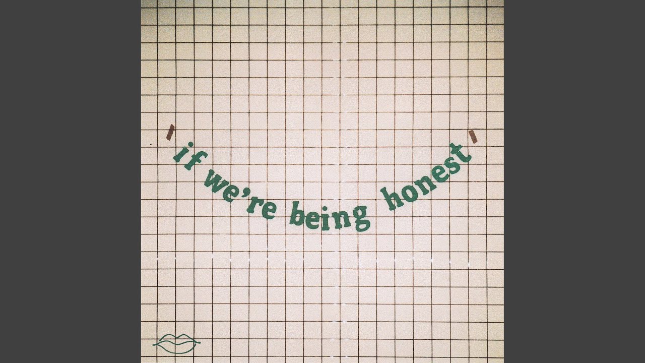 if we’re being honest
