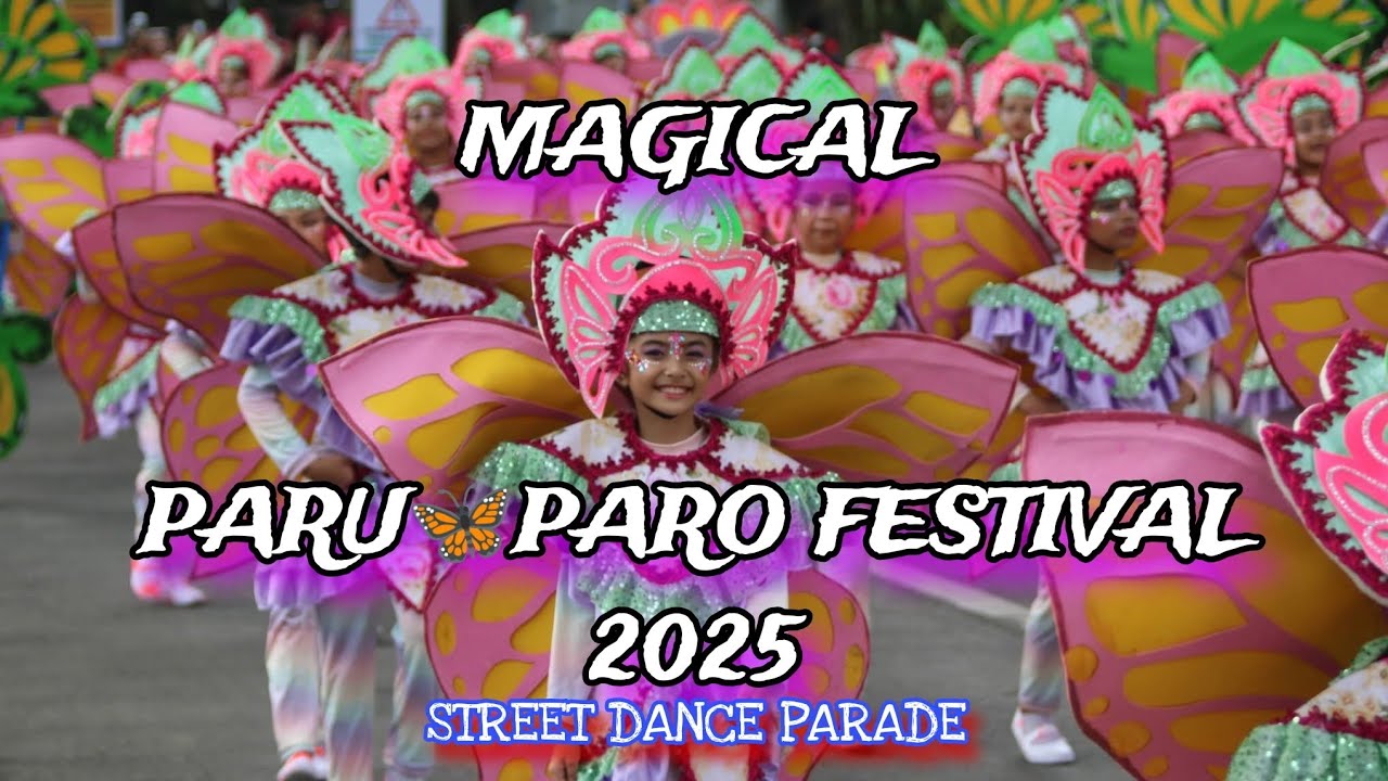 MAGICAL PARU🦋PARO FESTIVAL 2025 | STREET DANCE PARADE | DASMARIÑAS CITY, CAVITE