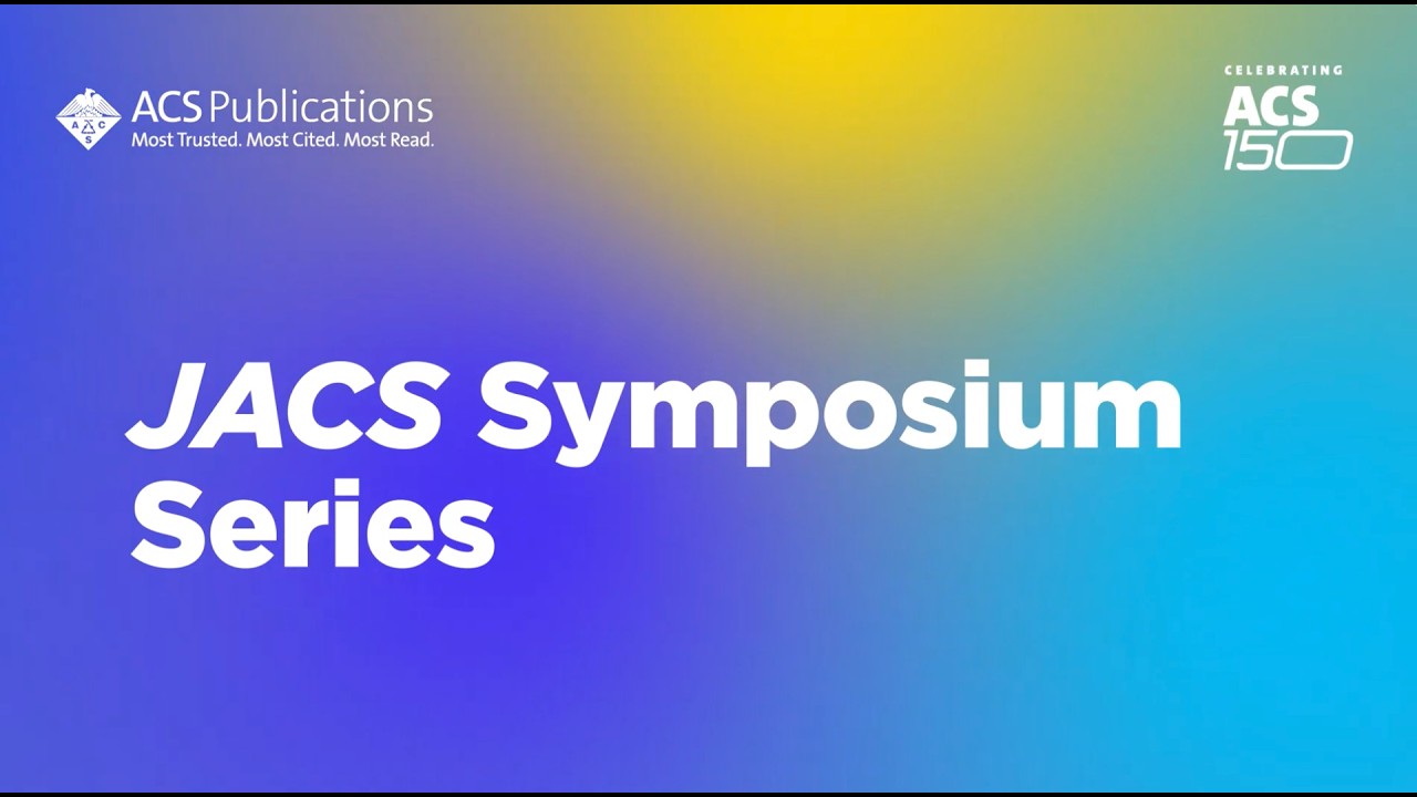 ACS150 JACS Symposium Series is Coming Near You