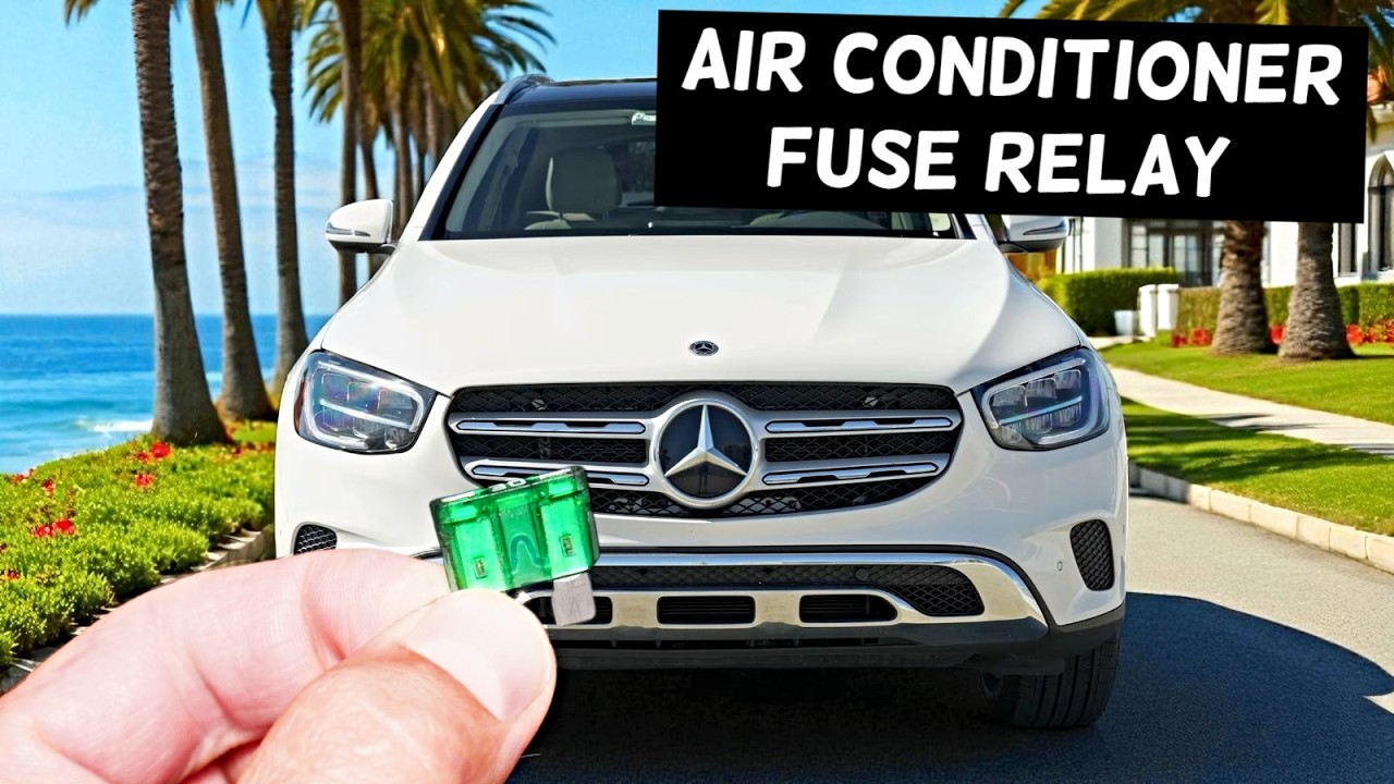 MERCEDES GLC AC Compressor Air Conditioner Fuse Relay Location GLC 300 GLC 43 GLC 63 GLC 200 GLC 200