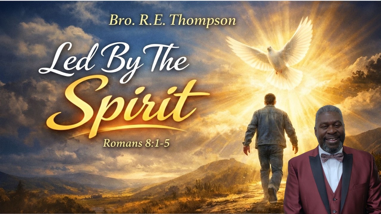 02-15-26 | Bro. R.E Thompson | Led By The Spirit