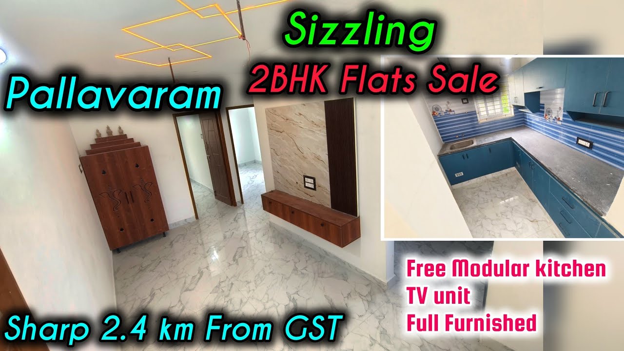 🏡 2bhk flat Sale in Pallavaram | Free Modular kitchen & Full Furnished | 4km From Chrompet & Airport