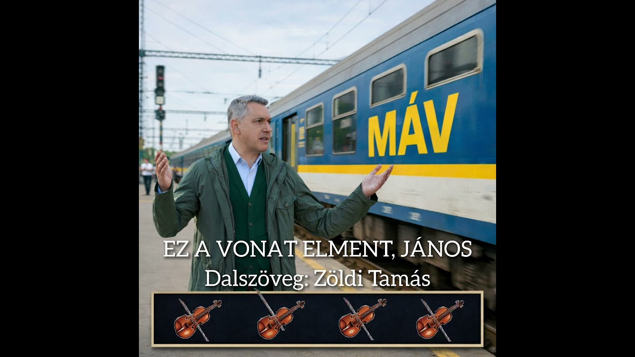EZ A VONAT ELMENT, JÁNOS - TAMÁSKÖZTÁRSASÁG