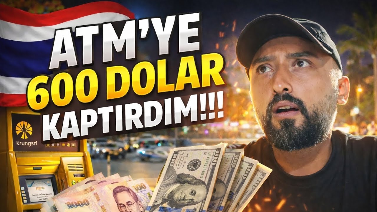 Tayland Pattaya da Bankamatik Paramı Vermedi !!! Nasıl Çözdüm ? 