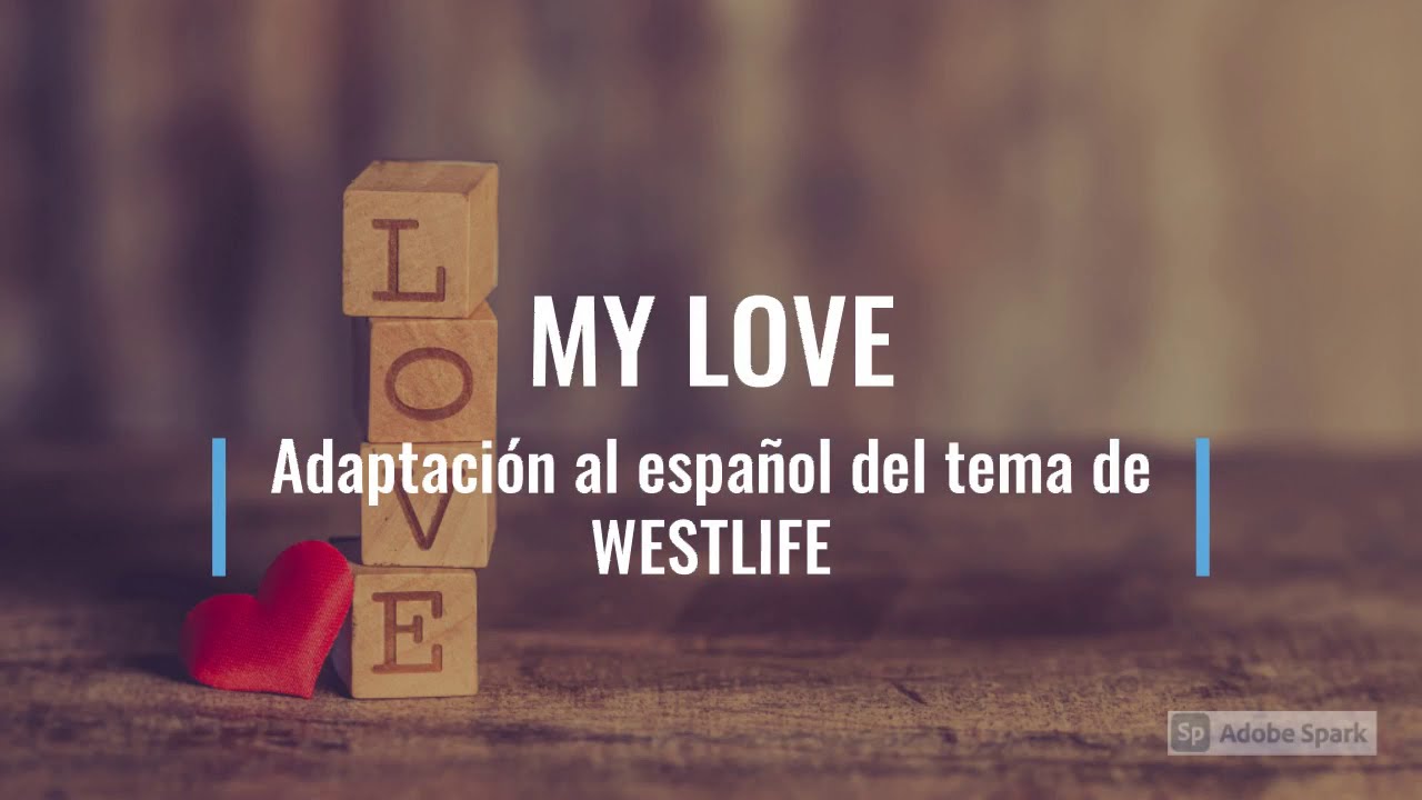 MY LOVE WESTLIFE cover en español